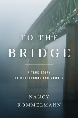 Featured image for Resumen de "To the Bridge" por Nancy Rommelmann