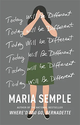 Featured image for Resumen de "Hoy será diferente" por Maria Semple