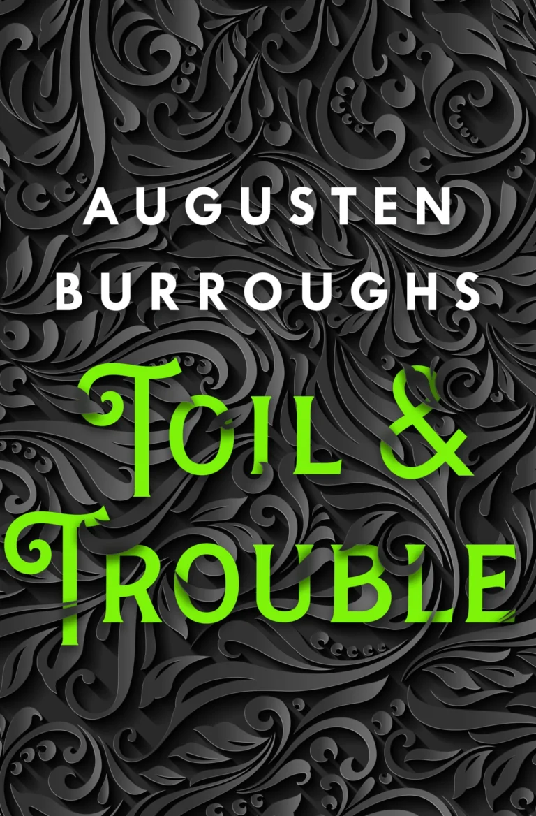 Featured image for Resumen de "Toil & Trouble" por Augusten Burroughs