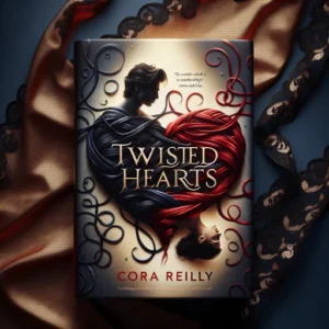Featured image for Resumen de "Twisted Hearts" por Cora Reilly