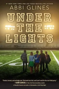 Featured image for Resumen de "Bajo las luces" por Abbi Glines