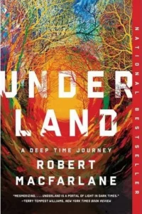 Featured image for Resumen de "Subterraneo: Un viaje a través del tiempo profundo" por Robert Macfarlane