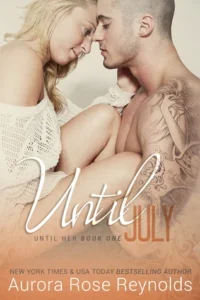 Featured image for Resumen de "Hasta julio" por Aurora Rose Reynolds