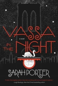 Featured image for Resumen de "Vassa en la Noche" por Sarah Porter