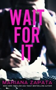 Featured image for Resumen de "Wait for It" de Mariana Zapata
