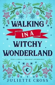 Featured image for Resumen de "Walking in a Witchy Wonderland" por Juliette Cross