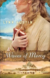 Featured image for Resumen de "Olas de misericordia" de Lynn Austin
