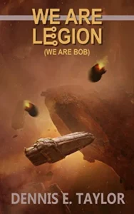 Featured image for Resumen de "Somos Legión (Somos Bob)" por Dennis E. Taylor
