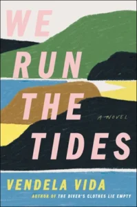 Featured image for Resumen de 'We Run the Tides' por Vendela Vida