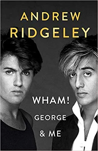 Featured image for Resumen de 'Wham! George & Me' por Andrew Ridgeley
