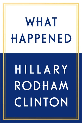 Featured image for Resumen de "Qué Sucedió" por Hillary Rodham Clinton