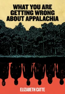 Featured image for Resumen de 'Lo que estás entendiendo mal sobre Appalachia' por Elizabeth Catte