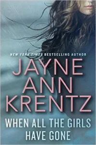 Featured image for Resumen de "Cuando todas las chicas se han ido" por Jayne Ann Krentz