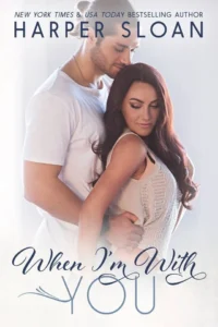 Featured image for Resumen de "When I'm With You" por Harper Sloan