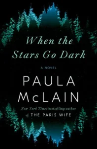 Featured image for Resumen de "Cuando las estrellas se apagan" por Paula McLain
