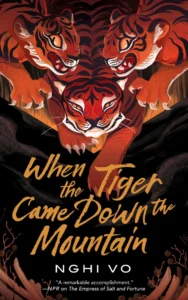Featured image for Resumen de "Cuando el tigre bajó la montaña" por Nghi Vo