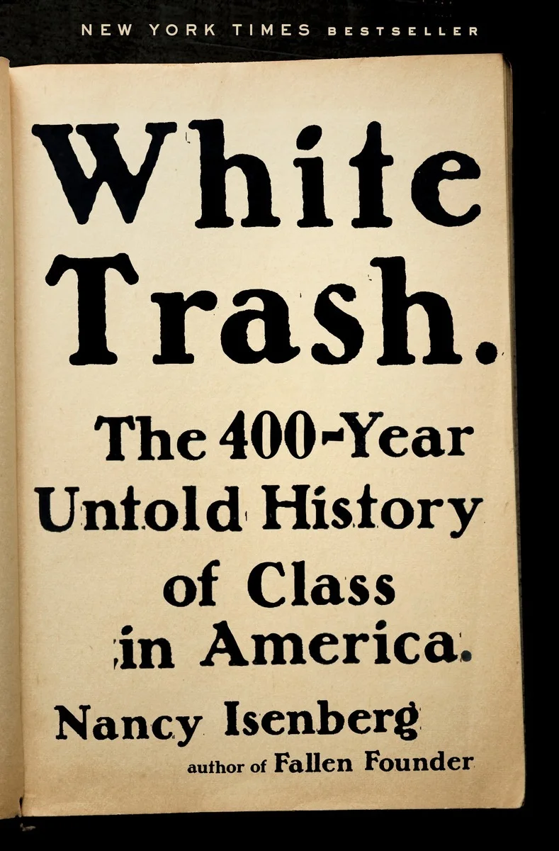 Featured image for Resumen de "White Trash: La historia no contada de la clase en América" por Nancy Isenberg