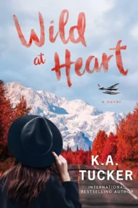 Featured image for Resumen de "Wild at Heart" por K.A. Tucker