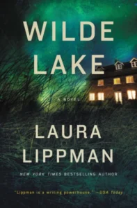 Featured image for Resumen de 'Lago Wilde' por Laura Lippman