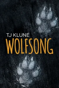 Featured image for Resumen de 'Wolfsong' por T.J. Klune