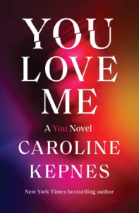 Featured image for Resumen de "You Love Me" por Caroline Kepnes