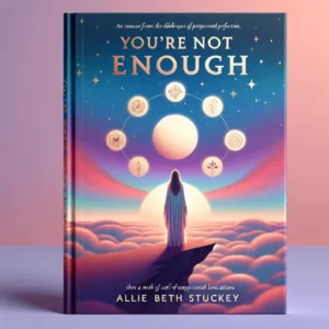 Featured image for Resumen de "No eres suficiente (y está bien)" por Allie Beth Stuckey
