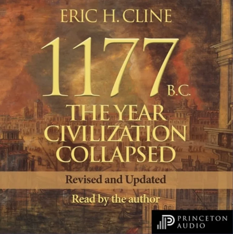 Featured image for Resumen de '1177 a.C.: El año en que colapsó la civilización' por Eric H. Cline