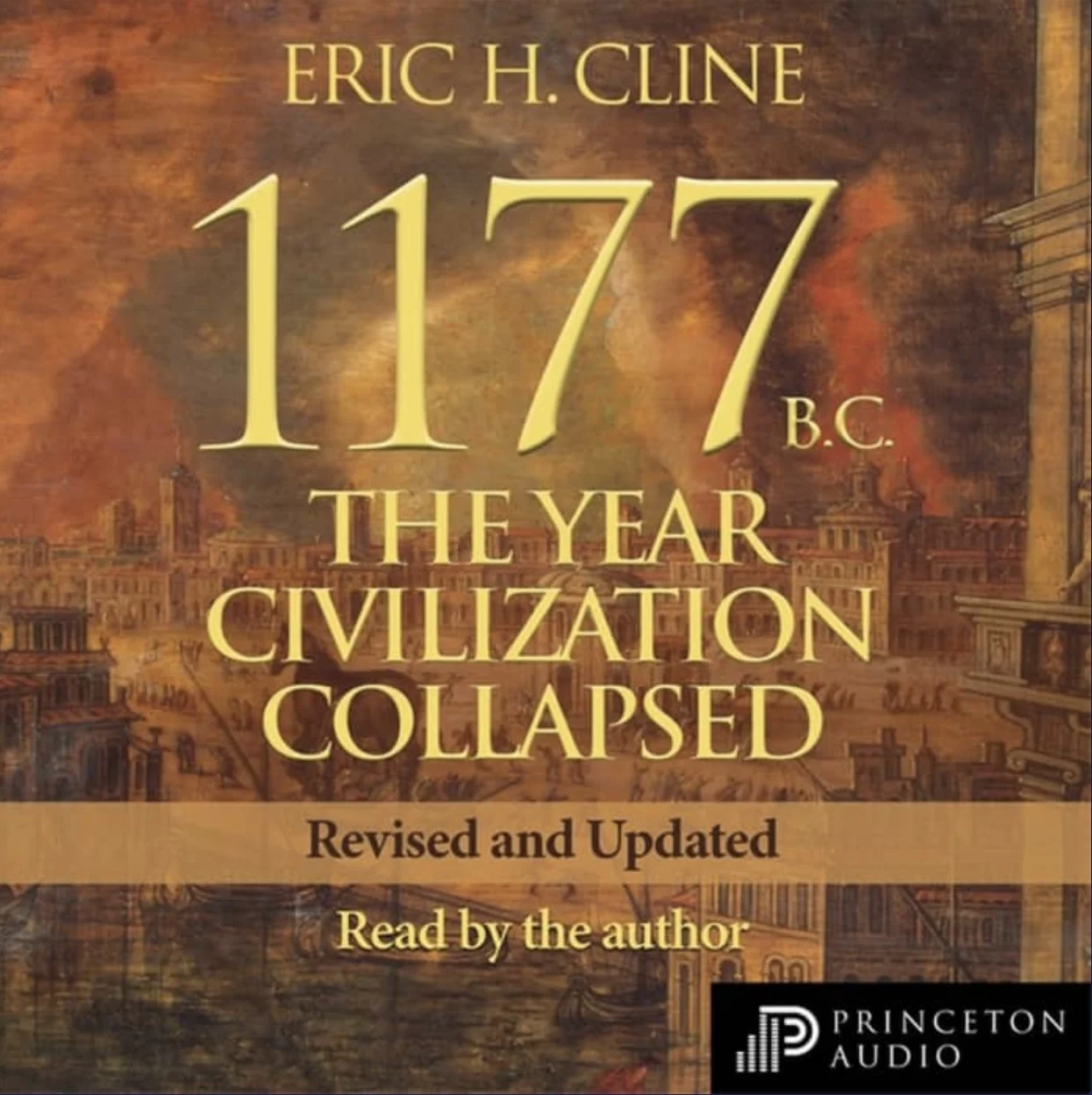 Featured image for Resumen de '1177 a.C.: El año en que colapsó la civilización' por Eric H. Cline