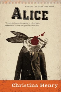 Featured image for Resumen de 'Alice' de Christina Henry