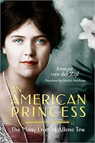 Featured image for Resumen de 'Una princesa americana: Las muchas vidas de Allene Tew' por Annejet van der Zijl