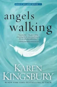 Featured image for Resumen de "Ángeles caminando" por Karen Kingsbury