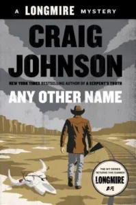 Featured image for Resumen de "Cualquier otro nombre" por Craig Johnson