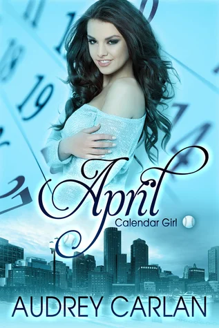Featured image for Resumen de "Chica del Calendario: Abril" por Audrey Carlan