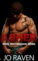 Featured image for Resumen de "Inked Brotherhood #1: Asher" por Jo Raven