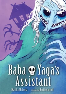 Featured image for Resumen de "El asistente de Baba Yaga" por Marika McCoola