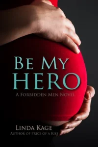 Featured image for Resumen de 'Be My Hero' por Linda Kage