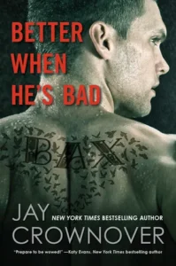 Featured image for Resumen de 'Mejor cuando es malo' por Jay Crownover