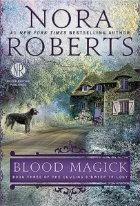 Featured image for Resumen de 'Magia de Sangre' por Nora Roberts
