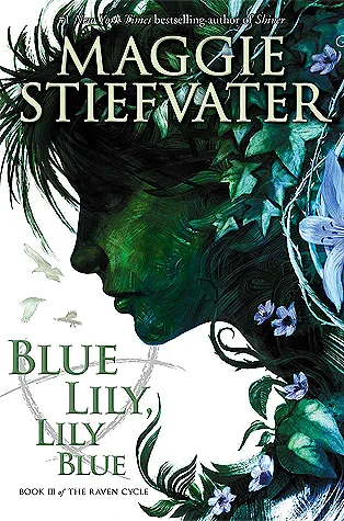 Featured image for Resumen de "Blue Lily, Lily Blue" por Maggie Stiefvater