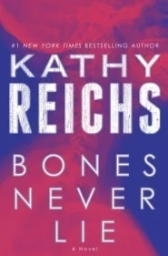 Featured image for Resumen de "Los huesos nunca mienten" por Kathy Reichs