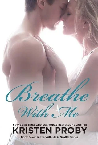 Featured image for Resumen de "Breathe with Me" por Kristen Proby