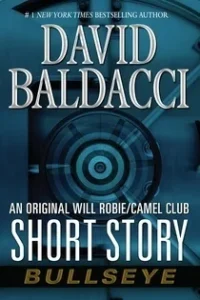 Featured image for Resumen de "Bullseye" por David Baldacci