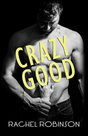 Featured image for Resumen de 'Crazy Good' por Rachel Robinson