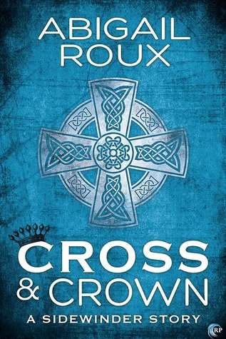 Featured image for Resumen de "Cross & Crown" por Abigail Roux