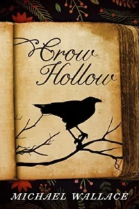 Featured image for Resumen de 'Crow Hollow' por Michael Wallace