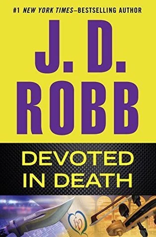 Featured image for Resumen de "Devotamente en muerte" por J.D. Robb