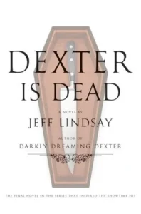 Featured image for Resumen de 'Dexter está muerto' por Jeff Lindsay