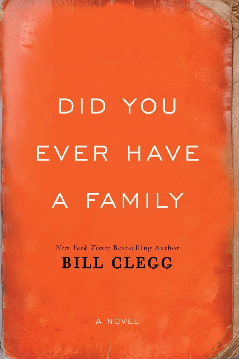 Featured image for Resumen de '¿Alguna vez has tenido una familia?' por Bill Clegg