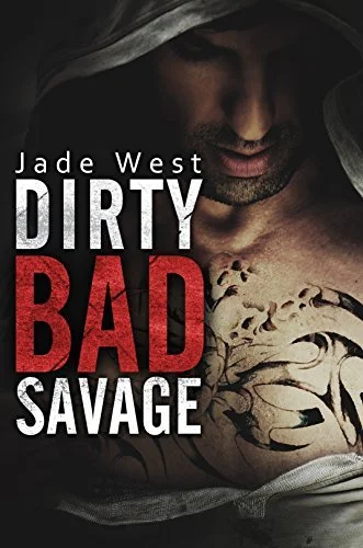Featured image for Resumen de "Dirty Bad Savage" por Jade West