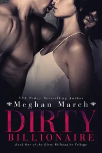 Featured image for Resumen de "Dirty Billionaire" por Meghan March